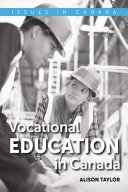 Vocational education in Canada : the past, present, and future of policy /