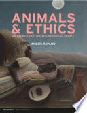 Animals & ethics : an overview of the philosophical debate /