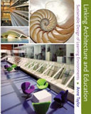 Linking architecture and education : sustainable design for learning environments /