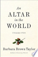 An altar in the world : a geography of faith /