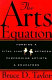 The arts equation : forging a vital link between performing artists & educators /