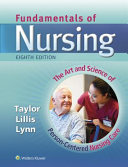 Fundamentals of nursing : the art and science of person-centered nursing care /