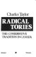 Radical Tories : the conservative tradition in Canada /