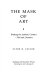The mask of art : breaking the aesthetic contract--film and literature /