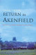Return to Akenfield : portrait of an English village in the twenty-first century /