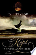 Kept : a Victorian mystery /