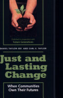 Just and lasting change : when communities own their futures /