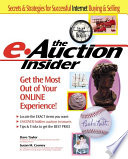 The e-auction insider : get the most out of your online experience /