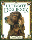 The ultimate dog book /