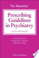 The Maudsley prescribing guidelines in psychiatry /