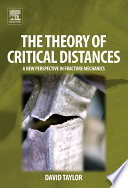 The theory of critical distances : a new perspective in fracture mechanics /