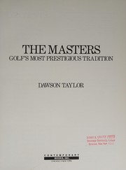 The Masters : golf's most prestigious tradition /