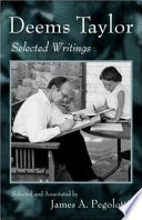 Deems Taylor : selected writings /