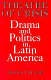 Theatre of crisis : drama and politics in Latin America /