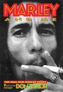 Marley and me : the real Bob Marley story /