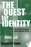 The quest for identity : from minority groups to generation Xers /