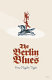 The Berlin blues /