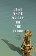 Dead white writer on the floor /