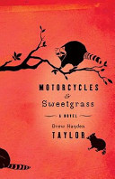 Motorcycles & sweetgrass : a novel /