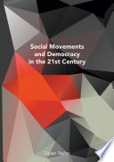 Social movements and democracy in the 21st century /