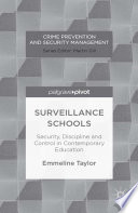 Surveillance schools : security, discipline and control in contemporary education /