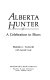 Alberta Hunter : a celebration in blues /