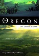 The Oregon weather book : a state of extremes /
