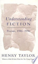 Understanding fiction : poems, 1986-1996 /