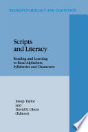 Scripts and Literacy : Reading and Learning to Read Alphabets, Syllabaries and Characters /