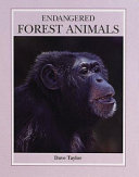 Endangered forest animals /