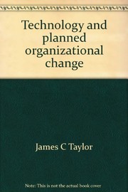 Technology and planned organizational change /