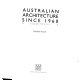 Australian architecture since 1960 /