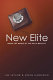 The new elite : inside the minds of the truly wealthy /