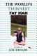 The world's thinnest fat man : stories /