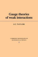 Gauge theories of weak interactions /