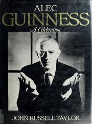 Alec Guinness : a celebration /