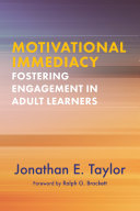 Motivational immediacy : fostering engagement in adult learners /