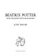 Beatrix Potter : artist, storyteller, and countrywoman /