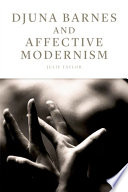 Djuna Barnes and affective modernism /