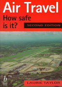 Air travel : how safe is it? /