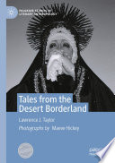 Tales from the Desert Borderland /