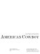 The American cowboy /