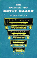 The songs of Betty Baach : a novel /