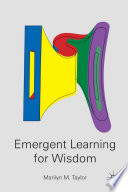 Emergent Learning for Wisdom /