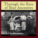 Through the eyes of your ancestors /