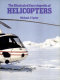 The illustrated encyclopedia of helicopters /
