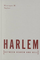 Harlem between heaven and hell /