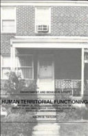 Human territorial functioning : an empirical, evolutionary perspective on individual and small group territorial cognitions, behaviors, and consequences /