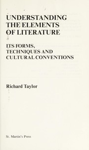 Understanding the elements of literature : its forms, techniques, and cultural conventions /