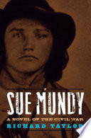 Sue Mundy : a novel of the Civil War /